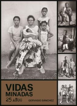 VIDAS MINADAS. 25 AÑOS | 9788419785336 | SÁNCHEZ, GERVASIO