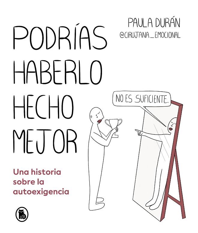 PODRÍAS HABERLO HECHO MEJOR | 9788402428714 | DURÁN (@CIRUJANA_EMOCIONAL), PAULA