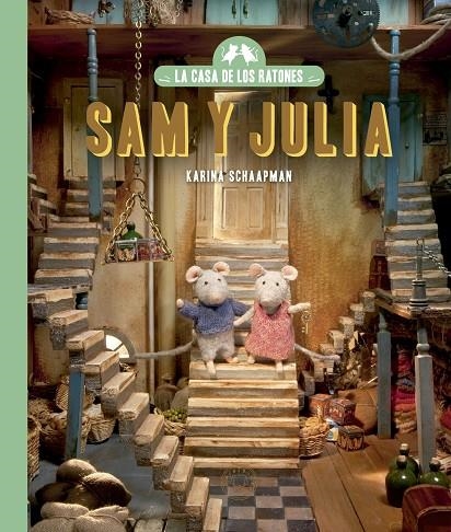 LA CASA DE LOS RATONES, SAM Y JULIA (VOLUMEN 1). NUEVA EDICIÓN | 9788419654670 | SCHAAPMAN, KARINA