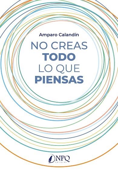 NO CREAS TODO LO QUE PIENSAS | 9788419440914 | CALADÍN, AMPARO