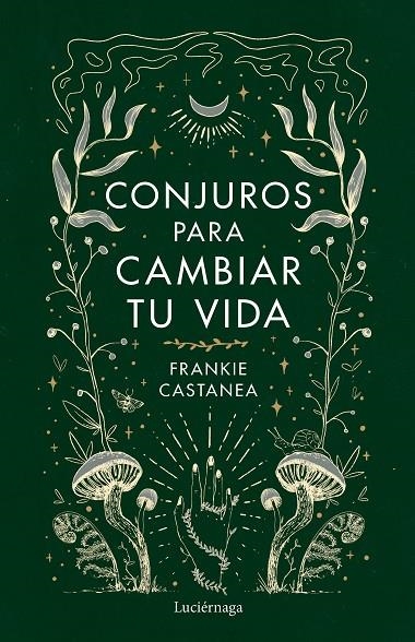 CONJUROS PARA CAMBIAR TU VIDA | 9788419164841 | CASTANEA, FRANKIE