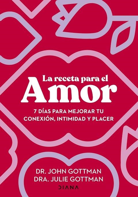 LA RECETA PARA EL AMOR | 9788411191029 | GOTTMAN, JOHN / GOTTMAN, JULIE S.