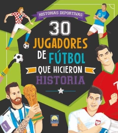 30 JUGADORES FUTBOL QUE HICIERON HISTORIA | 9788831281515 | DE LEONE, LUCA/MANCINI, PAOLO