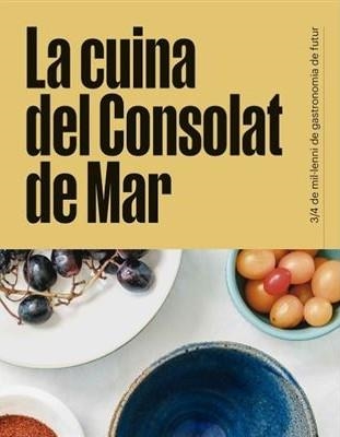 LA CUINA DEL CONSOLAT DE MAR | 9788418849930 | CALENT, MIQUEL / DE MEIÀ, SERGI / MURILLO, LUCÍA / LUGO, ISABEL