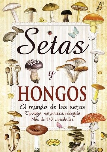 SETAS Y HONGOS | 9788415401216 | AAVV