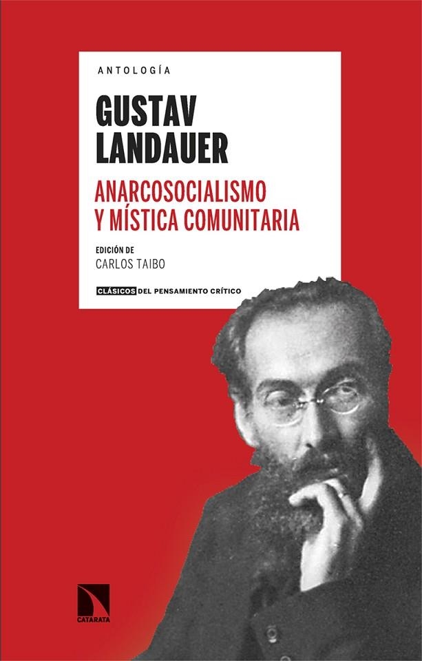 ANARCOSOCIALISMO Y MÍSTICA COMUNITARIA | 9788413528298 | LANDAUER, GUSTAV