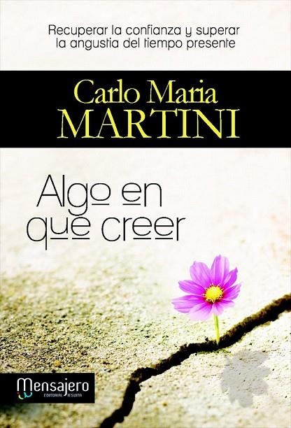 ALGO EN QUE CREER | 9788427135062 | MARTINI, CARLO MARIA