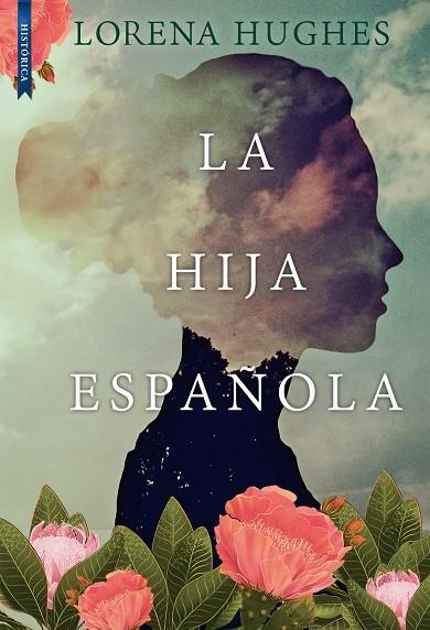 LA HIJA ESPAÑOLA | 9788417626914 | HUGHES, LORENA