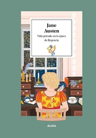 JANE AUSTEN. VIDA PRIVADA EN LA ÉPOCA DE LA REGENCIA | 9788419599025 | MANZANERA, LAURA