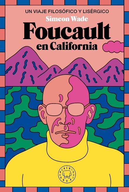 FOUCAULT EN CALIFORNIA | 9788419654694 | WADE, SIMEON