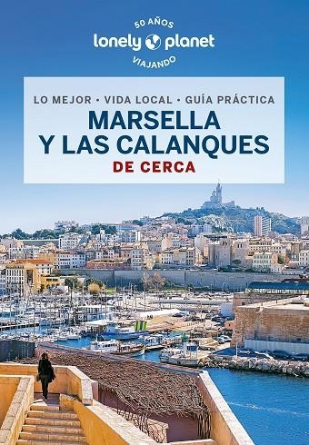 MARSELLA Y LAS CALANQUES DE CERCA  | 9788408276050 | RANCOULE, AMANDINE