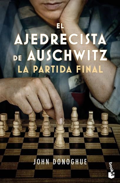 EL AJEDRECISTA DE AUSCHWITZ. LA PARTIDA FINAL | 9788408278726 | DONOGHUE, JOHN