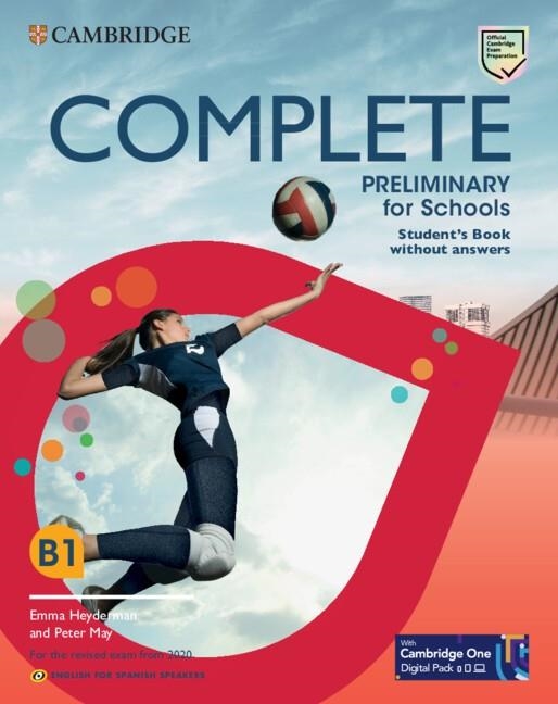 COMPLETE PRELIMINARY FOR SCHOOLS ENGLISH FOR SPANISH SPEAKERS STUDENT'S BOOK WIT | 9788413224169 | HEYDERMAN, EMMA / MAY, PETER