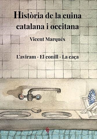 HISTÒRIA DE LA CUINA CATALANA I OCCITANA. VOLUM 6 | 9788412730821 | MARQUÉS CARBONELL, VICENT