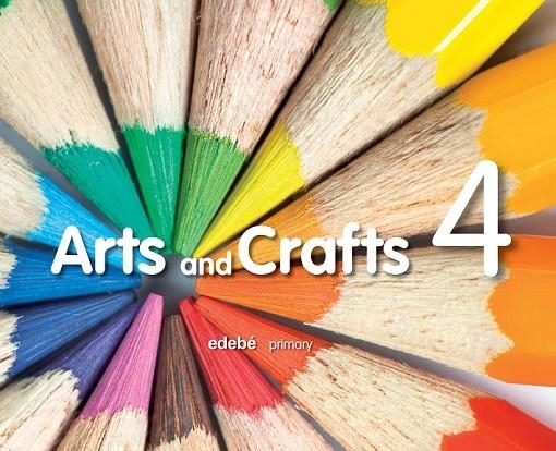 ARTS AND CRAFTS 4 | 9788468304090 | EDEBÉ, OBRA COLECTIVA