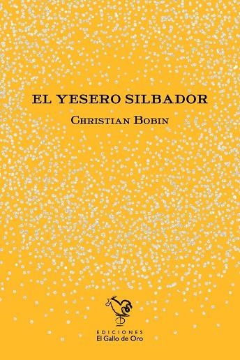 EL YESERO SILBADOR | 9788412741810 | BOBIN, CHRISTIAN