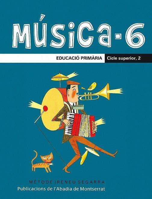 MÚSICA-6. EDUCACIÓ PRIMÀRIA. CICLE SUPERIOR, 2 | 9788498831337 | RIERA SUBIRACHS, SANTI/SEGARRA I MALLA, IRENEU