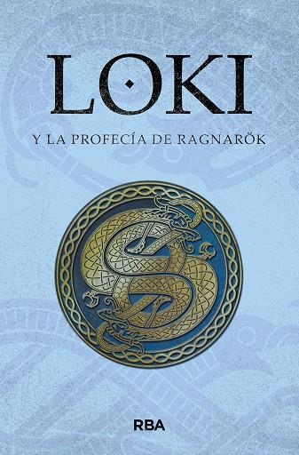 LOKI Y LA PROFECÍA DE RAGNARÖK | 9788411324144 | SERRANO LORENZO, ARANZAZU