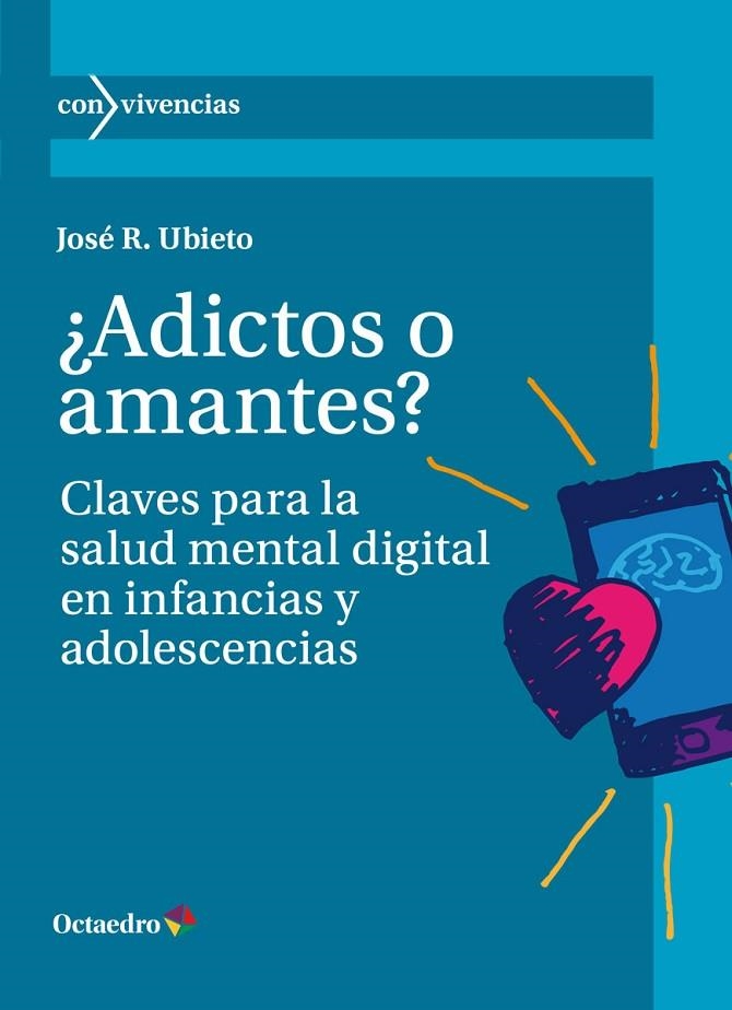 ¿ADICTOS O AMANTES? | 9788419900463 | UBIETO, JOSÉ R.