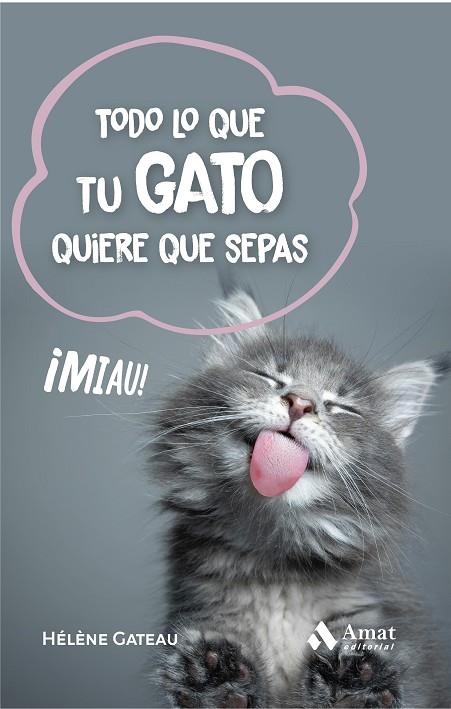 TODO LO QUE TU GATO QUIERE QUE SEPAS | 9788419341860 | GATEAU, HÉLÈNE