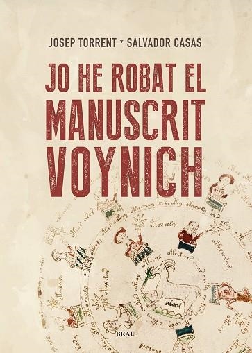 JO HE ROBAT EL MANUSCRIT VOYNICH | 9788418096587 | TORRENT ALABAU, JOSEP / CASAS BUSQUETS, SALVADOR