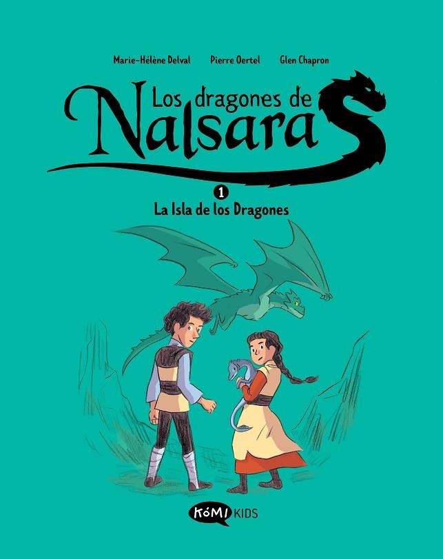 LOS DRAGONES DE NALSARA 1 LA ISLA DE LOS DRAGONES | 9788419183408 | DELVAL, MARIE-HÉLÈNE / OERTEL, PIERRE