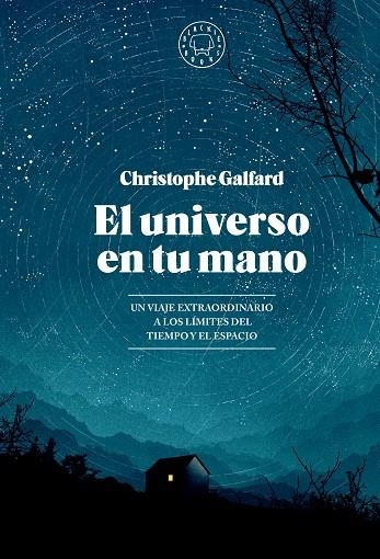 EL UNIVERSO EN TU MANO. EDICIÓN AMPLIADA. | 9788419654403 | GALFARD, CHRISTOPHE