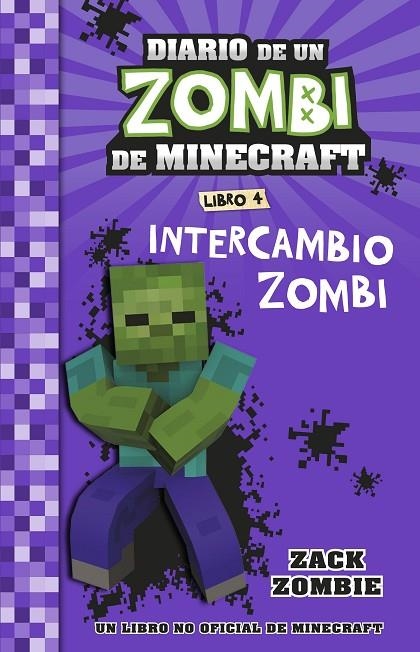 DIARIO DE UN ZOMBI DE MINECRAFT. INTERCAMBIO ZOMBI | 9788408268062 | ZACK ZOMBIE