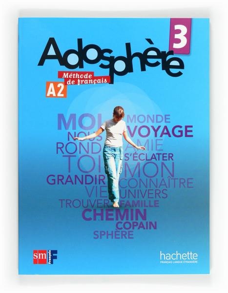 ADOSPHERE A2 LIBRO DEL ALUMNO | 9788467545784 | GALLON, FABIENNE/POLETTI, MARIE-LAURE