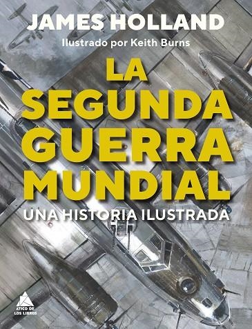 LA SEGUNDA GUERRA MUNDIAL | 9788419703187 | HOLLAND, JAMES