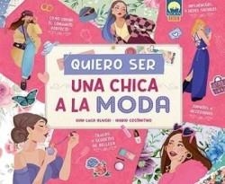 QUIERO SER UNA CHICA A LA MODA | 9788831281676 | GIAN LUCA OLIVERI