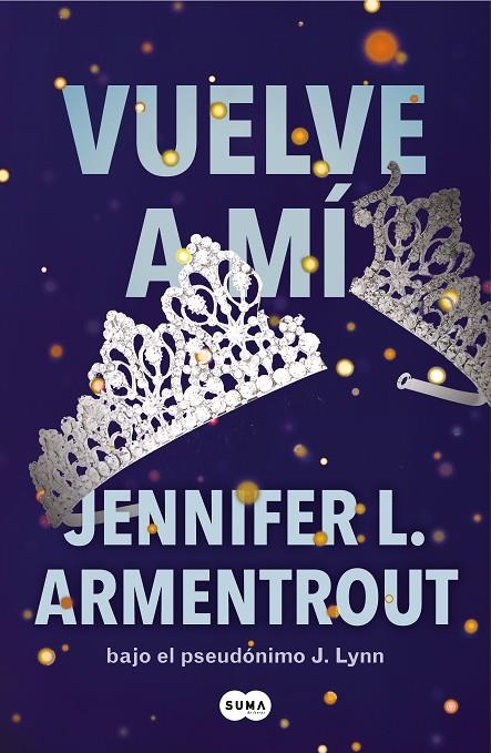 VUELVE A MÍ (TE ESPERARÉ 3) | 9788491298694 | ARMENTROUT, JENNIFER L.