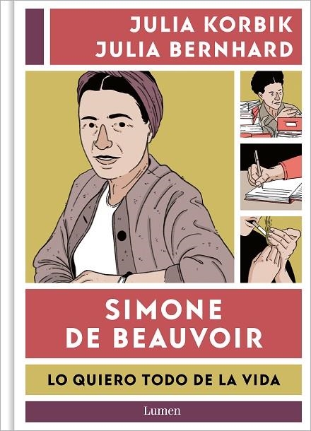 SIMONE DE BEAUVOIR. LO QUIERO TODO DE LA VIDA | 9788426426390 | KORBIK, JULIA / BERNHARD, JULIA