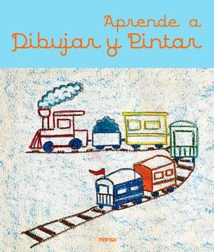 APRENDE A DIBUJAR Y PINTAR | 9788415829263 | INSTITUTO MONSA DE EDICIONES