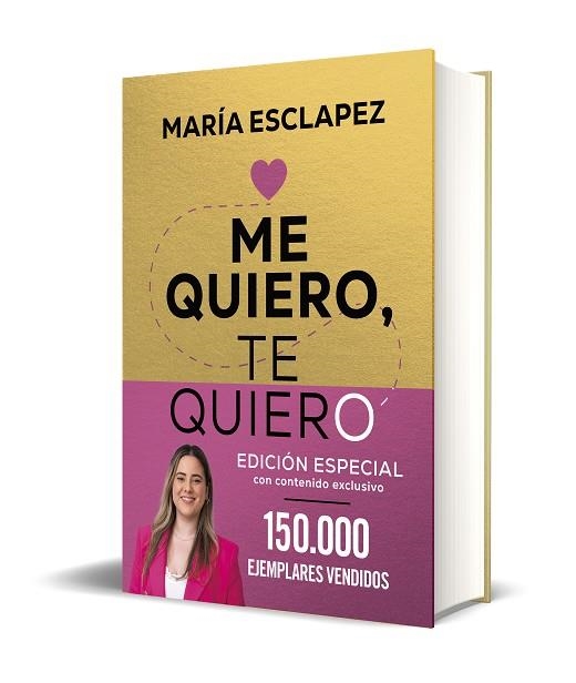 ME QUIERO, TE QUIERO (EDICIÓN ESPECIAL LIMITADA) | 9788402427311 | ESCLAPEZ, MARÍA