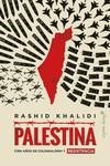 PALESTINA | 9788412619904 | KHALIDI, RASHID