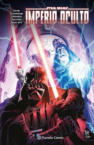 STAR WARS IMPERIO OCULTO | 9788411610001 | AA. VV. / SOULE, CHARLES / LARROCA, SALVADOR / PÉREZ, PERE / GUGGENHEIM, MARC