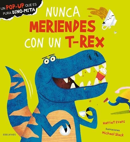 NUNCA MERIENDES CON UN T-REX | 9788414052594 | EVANS, HARRIET