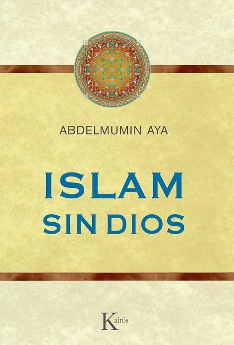 ISLAM SIN DIOS | 9788499882352 | AYA, ABDELMUMIN