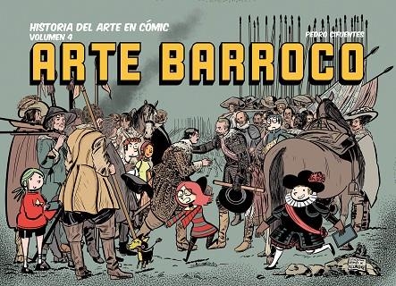 HISTORIA DEL ARTE EN CÓMIC. ARTE BARROCO | 9788412716696 | CIFUENTES, PEDRO