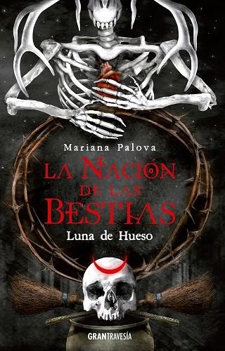 LA NACIÓN DE LAS BESTIAS. LUNA DE HUESO | 9788412669770 | PALOVA, MARIANA