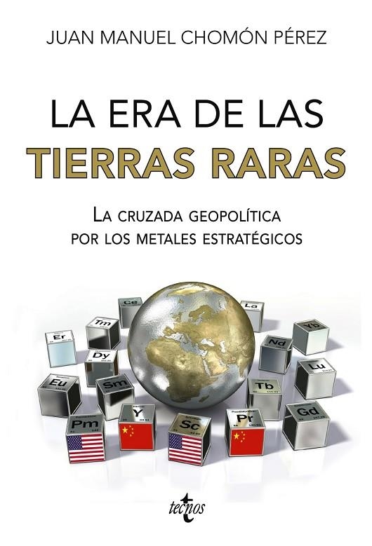 LA ERA DE LAS TIERRAS RARAS | 9788430989485 | CHOMÓN PÉREZ, JUAN MANUEL