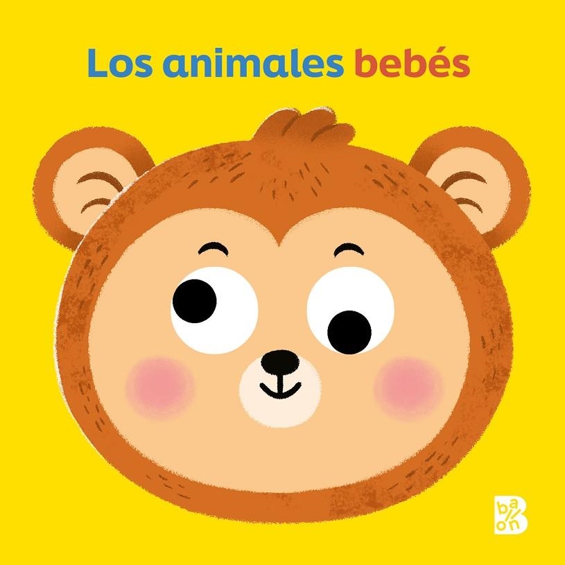 OJOS MÓVILES-LOS ANIMALES BEBÉS | 9789403235134 | BALLON