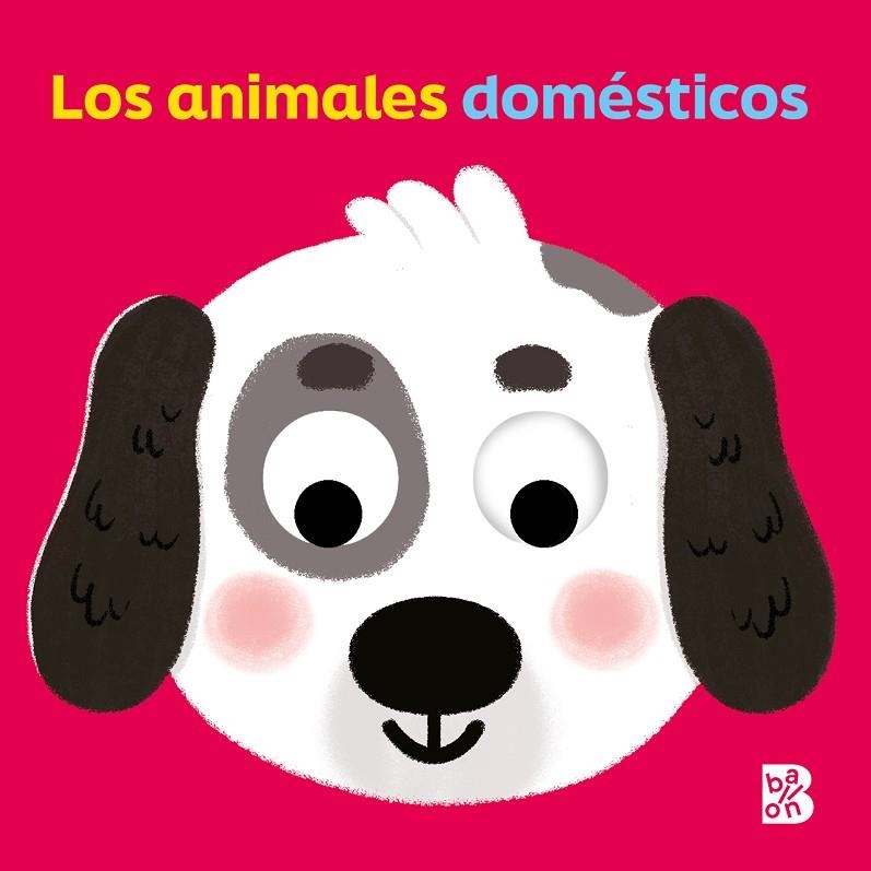 OJOS MÓVILES-LOS ANIMALES DOMÉSTICOS | 9789403235103 | BALLON