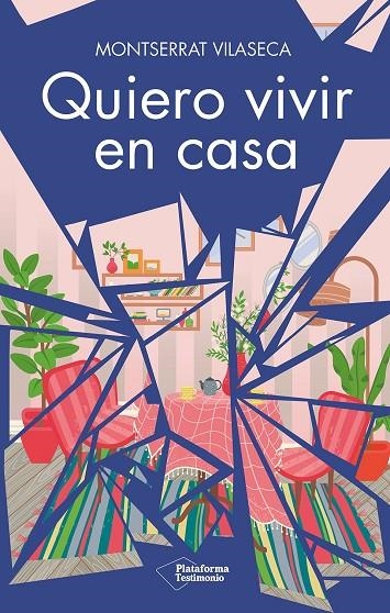 QUIERO VIVIR EN CASA | 9788419655929 | VILASECA, MONTSERRAT