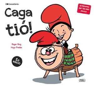 CAGA TIÓ! | 9788413563183 | ROIG CÉSAR, ROGER