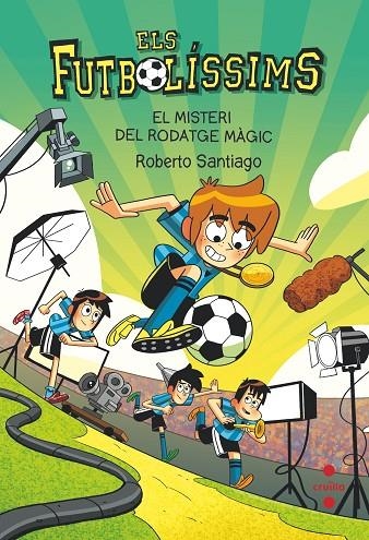 ELS FUTBOLISSIMS 24: EL MISTERI DEL RODATGE MÀGIC | 9788466156394 | SANTIAGO, ROBERTO