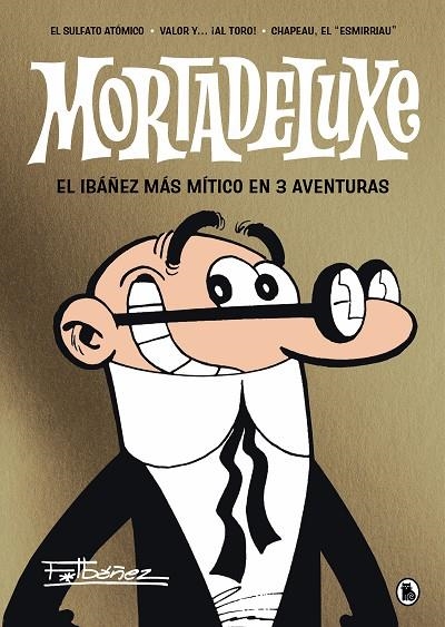 MORTADELUXE | 9788402429353 | IBÁÑEZ, FRANCISCO