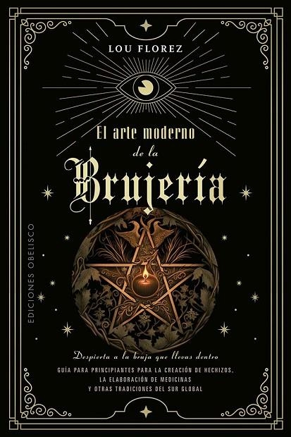 EL ARTE MODERNO DE LA BRUJERÍA | 9788411720588 | FLOREZ, LOU