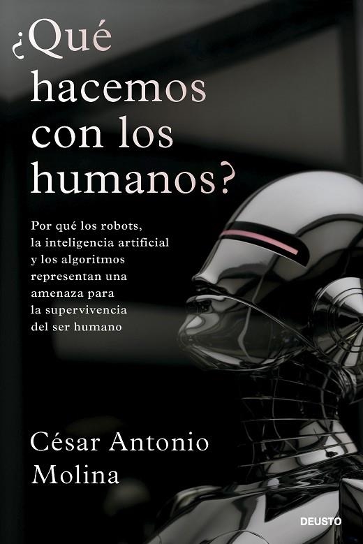 ¿QUÉ HACEMOS CON LOS HUMANOS? | 9788423436323 | MOLINA, CÉSAR ANTONIO